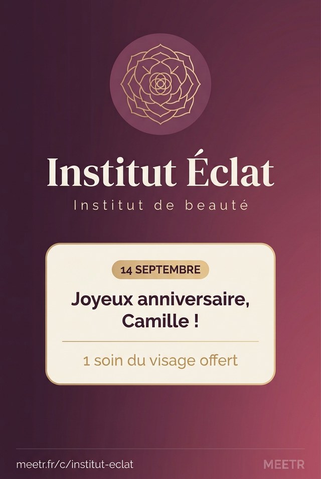Carte de fidélité Meetr de l'Institut Éclat, institut de beauté : notification du 14 septembre, joyeux anniversaire Camille, un soin du visage offert